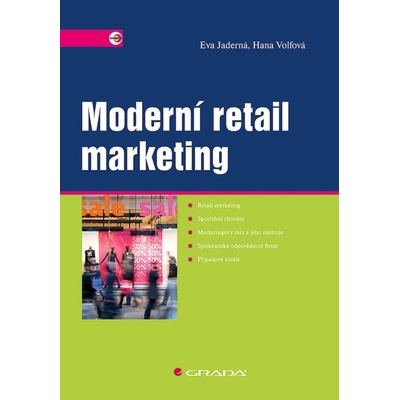 Moderní retail marketing - Hana Volfová; Eva Jaderná