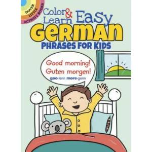 Color & Learn Easy German Phrases for Kids | Roz Fulcher (ISBN: 9780486803609)