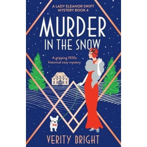 Murder in the Snow | Bright Verity Bright (ISBN: 9781800190719)