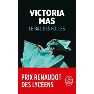 Le bal des folles | Victoria Mas (2021)