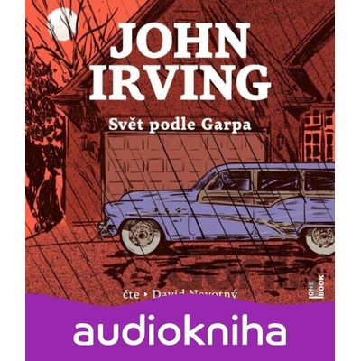 Svět podle Garpa - John Irving