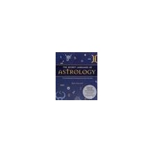 The Secret Language of Astrology - R. Gillett