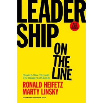 Leadership on the Line, With a New Preface