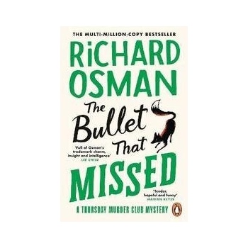 The Bullet That Missed