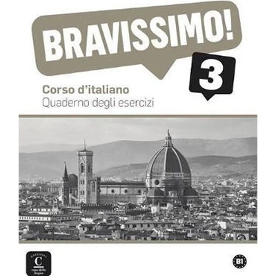 BRAVISSIMO! 3 - QUADERNO DEGLI ESERCIZI