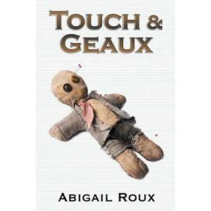 Touch & Geaux (2013)