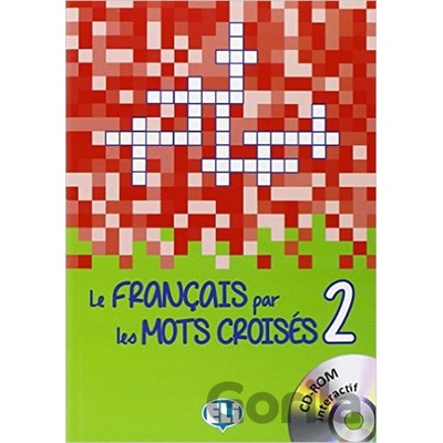 Le francais par les mots croisés 2 + CD-ROM - Eli