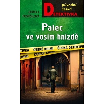 Palec ve vosím hnizdě - Jaroslava Pospíšilová