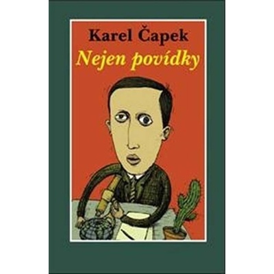 Nejen povídky - Karel Čapek