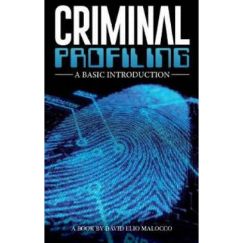 Criminal Profiling: An Introduction