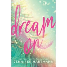 Dream On - Jennifer Hartmann