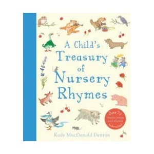 A Child's Treasury of Nursery Rhymes | Kady Macdonald Denton (ISBN: 9780753474907)