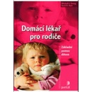 Domácí lékař pro rodiče - Mitchell J. Einzig