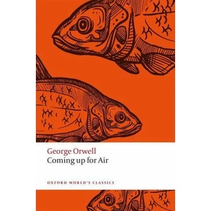 Coming Up for Air | George Orwell (ISBN: 9780198804819)