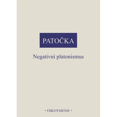 Negativní platonismus - Patočka Jan
