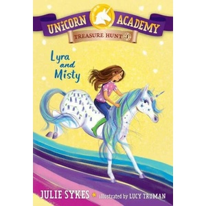 Unicorn Academy Treasure Hunt #1: Lyra and Misty | Lucy Truman (ISBN: 9780593571422)