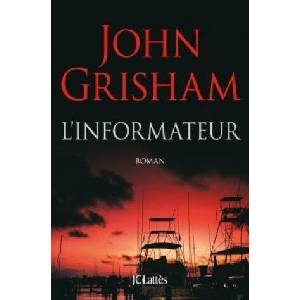 L'informateur | John Grisham (ISBN: 9782253237242)