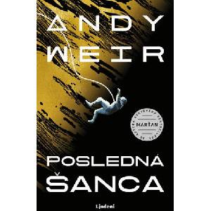 Posledná šanca | Andy Weir (ISBN: 9788056635292)