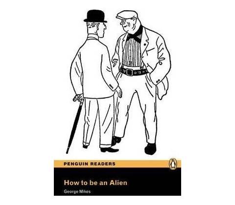 How to be an Alien