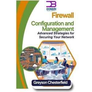 Firewall Configuration and Management | Greyson Chesterfield (2025)