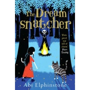 Dreamsnatcher | Abi Elphinstone (2015)