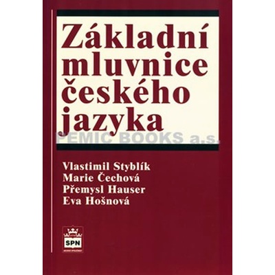 Základní mluvnice českého jazyka Vlastimil Styblík