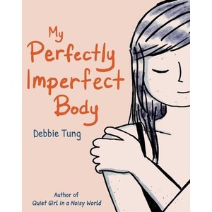 My Perfectly Imperfect Body (ISBN: 9781524890025)