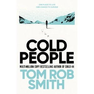 Cold People | Tom Rob Smith (ISBN: 9781471133114)
