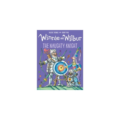 Winnie and Wilbur: The Naughty Knight Thomas ValeriePaperback