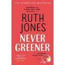 Never Greener - Ruth Jones