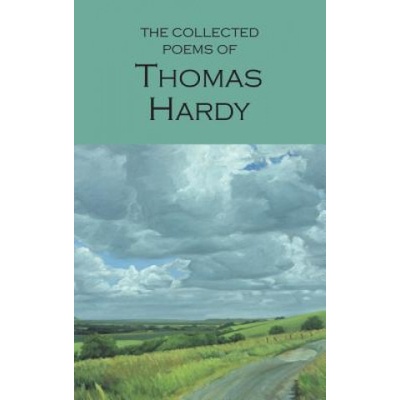Collected Poems of Thomas Hardy - Wordsworth P- Thomas Hardy