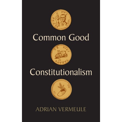 Common Good Constitutionalism