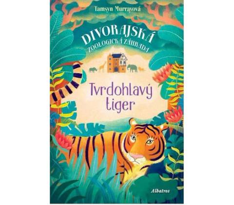 Tvrdohlavý tiger Tamsyn Murray