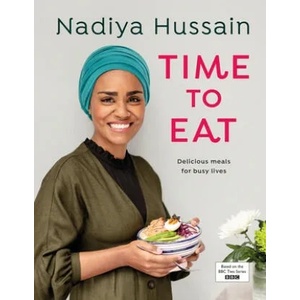 Time to Eat | NADIYA HUSSAIN (ISBN: 9780241396599)
