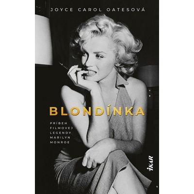 Blondínka, 2. vydanie - Joyce Carol Oatesová
