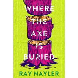 Where the Axe is Buried (ISBN: 9781399627900)