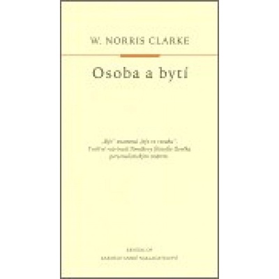 Osoba a bytí - Norris Clarke W.
