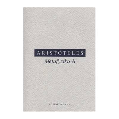 Aristotelés Metafyzika A