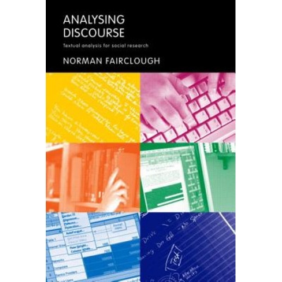 Analysing Discourse - Textual Analysis for Social Research Fairclough NormanPaperback