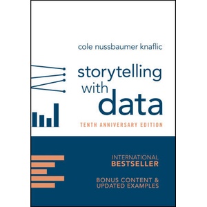 Storytelling with Data (ISBN: 9781394388097)