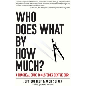 Who Does What By How Much? | Jeff Gothelf (ISBN: 9781732818446)