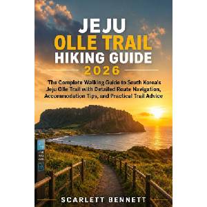 JEJU OLLE TRAIL HIKING GUIDE 2026 | SCARLETT BENNETT (2026)