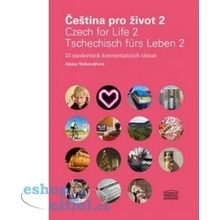 Čeština pro život 2 / Czech for Life 2 / Tschechisch fürs Leben 2