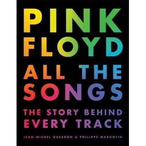 Pink Floyd All The Songs (ISBN: 9780316439244)