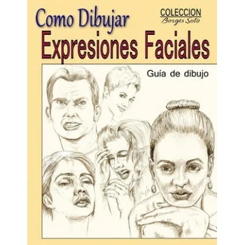 Como Dibujar Expresiones Faciales: La Anatomia Humana