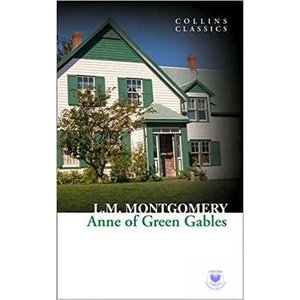 Anne of Green Gables | Lucy Maud Montgomery (ISBN: 9780007925391)