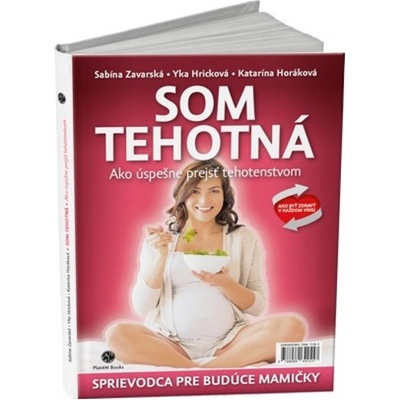 Som tehotná Katarína Horáková, Sabína Zavarská, Yka Hricková