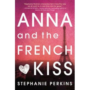 Anna and the French Kiss | Stephanie Perkins (2010)