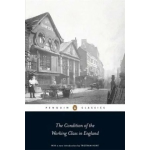 Condition of the Working Class in England | Friedrich Engels (2009)