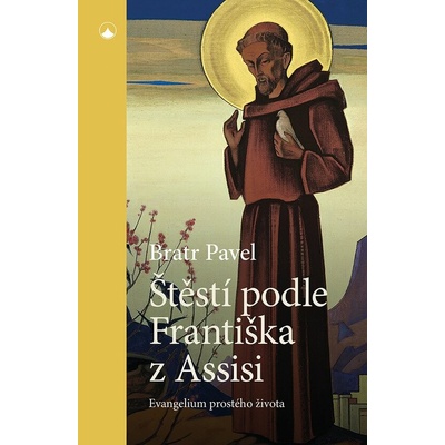 Štěstí podle Františka z Assisi
